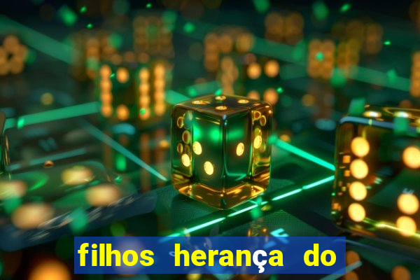 filhos herança do senhor mensagem